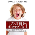 Tantrum Survival Kit: The Definitive Guide to Tantrum Management - Paperback