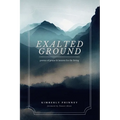 Exalted Ground: Poems of Praise and Lament for the Living - Paperback