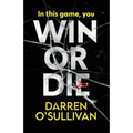 Win or Die: A gripping and unputdownable crime thriller - Paperback