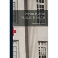 Syphilis and Public Health - Paperback
