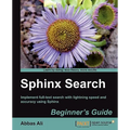Sphinx Search Beginner's Guide - Paperback