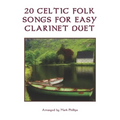 20 Celtic Folk Songs for Easy Clarinet Duet - Paperback