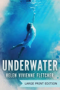 Underwater: Large Print Edition - Paperback