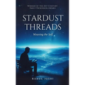 Stardust Threads: Weaving the Self - Paperback