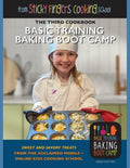 Basic Training Baking Boot Camp, from Sticky Fingers Cooking School: from Sticky Fingers Cooking School - Paperback