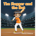 The Slugger and the Bat - Hardcover