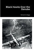 Black Hawks Over the Danube - Paperback