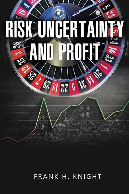 Risk, Uncertainty, and Profit - Paperback