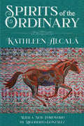 Spirits of the Ordinary: A Tale of Casas Grandes - Paperback