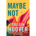 Maybe Not: A Novella - Library Binding