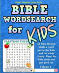 Kids Bible Word Search Puzzles Volume 1: 60 Bible themed word search (circle-a-word) puzzles on Bible characters. places, and events - Paperback