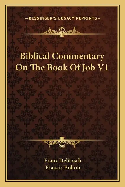 Biblical Commentary on the Book of Job V1 - Paperback