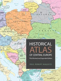 Historical Atlas of Central Europe: Third Revised and Expanded Edition - Paperback