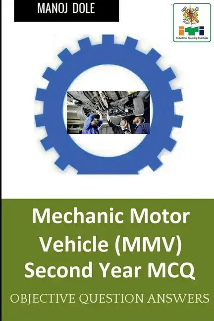 Mechanic Motor Vehicle Second Year MCQ - Paperback