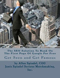 The SEO Solution To Rank On The First Page Of Google For Free: An All Organic Proven Method to Improve Your SEO - Paperback