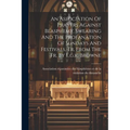 An Association Of Prayers Against Blasphemy, Swearing And The Profanation Of Sundays And Festivals, Tr. From The Fr. By E.g.k. Browne - Paperback