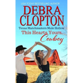 This Heart's Yours, Cowboy - Paperback