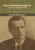 That Printer of Udell's: A Story of the Middle West - Hardcover