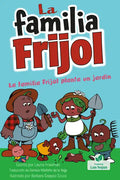 La Familia Frijol Planta Un Jardín (the Beans Plant a Garden) - Paperback