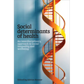 Social Determinants of Health: An Interdisciplinary Approach to Social Inequality and Wellbeing - Paperback