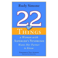 22 Things a Woman with Asperger's Syndrome Wants Her Partner to Know - Paperback