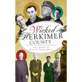 Wicked Herkimer County - Hardcover