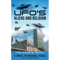 Ufo's, Aliens and Religion - Paperback