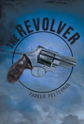 The Revolver - Hardcover