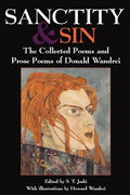 Sanctity and Sin: The Collected Poems and Prose Poems of Donald Wandrei - Paperback