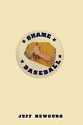 Shame Baseball - Hardcover