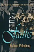 Fighting Faiths: The Abrams Case, the Supreme Court, and Free Speech - Paperback
