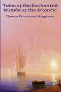 Tales of the Enchanted Islands of the Atlantic - Paperback