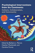 Psychological Interventions from Six Continents: Culture, Collaboration, and Community - Paperback