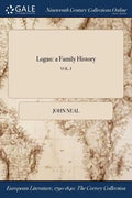 Logan: a Family History; VOL. I - Paperback