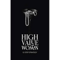 High Value Woman: 12-Step Strategy - Paperback