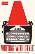Writing with Style: The Economist Guide - Hardcover