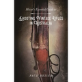 Shooting Vintage Rifles in Australia: Heiser's Essential Guide to - Paperback
