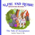Alfie and Rosie Adventure Bunnies: The Tale of Acceptance - Paperback