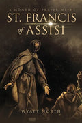 A Month of Prayer with St. Francis of Assisi - Paperback