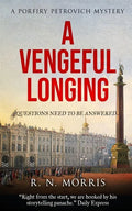 A Vengeful Longing: A Porfiry Petrovich Mystery - Paperback