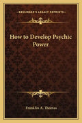 How to Develop Psychic Power - Paperback