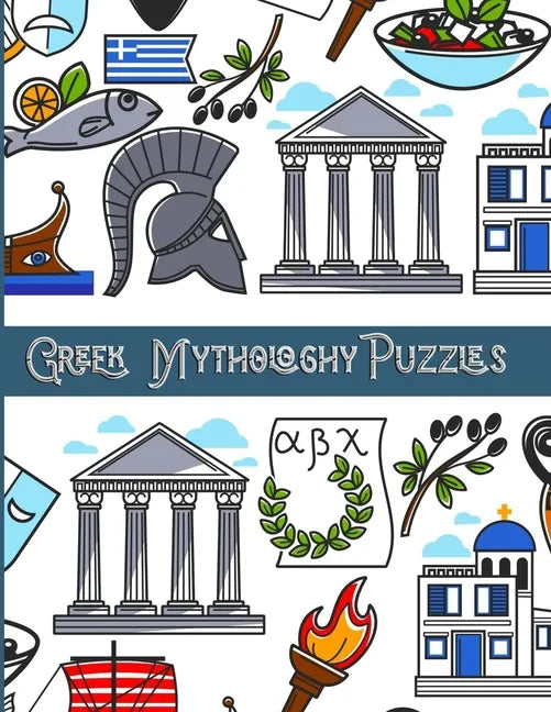 Greek Mythology Puzzles: Large Print Word Search and Complex Mazes Activity with Easy to Medium and Extreme Sudoku for Adult Anxiety - Ancient - Paperback