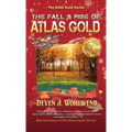 The Fall and Rise of Atlas Gold - Hardcover