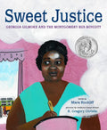 Sweet Justice: Georgia Gilmore and the Montgomery Bus Boycott - Hardcover