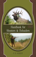 Handbook for Shooters and Reloaders - Hardcover