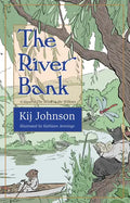 The River Bank: A Sequel to Kenneth Grahame's the Wind in the Willows - Hardcover
