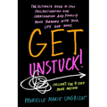 Get Unstuck!: The ultimate guide to stop procrastinating and overthinking and finally move forward with your life and work. - Paperback