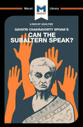 An Analysis of Gayatri Chakravorty Spivak's Can the Subaltern Speak? - Paperback