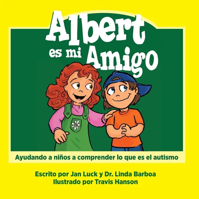 Albert es mi amigo: Ayudar a los niños a comprender el autismo - Paperback