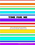Time for Me: With a Little Self Care and Kindness You Can Be the Best Version of You. - Paperback